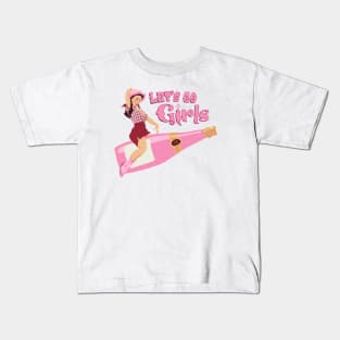 Lets go girls bachelorette Kids T-Shirt